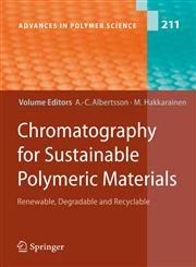 Chromatography for Sustainable Polymeric Materials Renewable, Degradable and Recyclable 1st Edition,3540787623,9783540787624