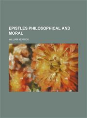 Epistles Philosophical and Moral,1150919949,9781150919947