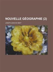 Nouvelle Geographie (2 ),115355464X,9781153554640