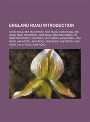 England road Introduction A4400 road, M61 motorway, A354 road, A4540 road, A65 road, M621 motorway, A628 road, M602 motorway,1234603624,9781234603625