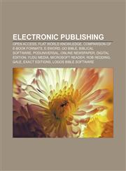 Electronic publishing Open access, Flat World Knowledge, Comparison of e-book formats, E-Sword, Go Bible, Biblical software, Poduniversal,1157321143,9781157321149