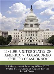 11-1188 United States of America V. Colasuonno (Philip Colasuonno),1293252042,9781293252048