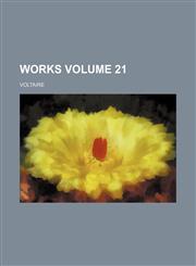 Works Volume 21,1150416440,9781150416446