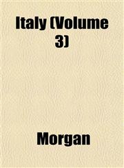 Italy (Volume 3),115147715X,9781151477156