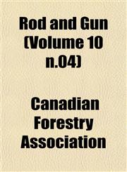Rod and Gun (Volume 10 n.04),1154999939,9781154999938