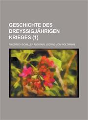 Geschichte Des Dreyssigjahrigen Krieges Volume 1,1234339560,9781234339562