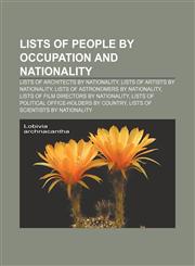 Lists of people by occupation and nationality Lists of architects by nationality, Lists of artists by nationality,1157870937,9781157870937