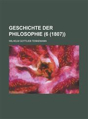 Geschichte Der Philosophie (6 (1807)),1153557630,9781153557634