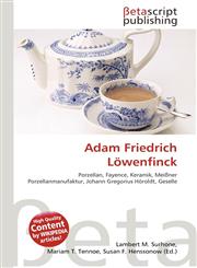 Adam Friedrich Löwenfinck,613114950X,9786131149504