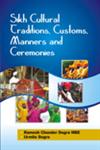 Sikh Cultural Traditions, Customs, Manners and Ceremonies,9381406243,9789381406243