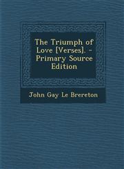 Triumph of Love [Verses].,1289752966,9781289752965