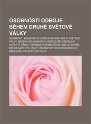 Osobnosti Odboje B Hem Druhe Sv Tove Valky Osobnosti Belgickeho Odboje B Hem Druhe Sv Tove Valky,123333025X,9781233330256