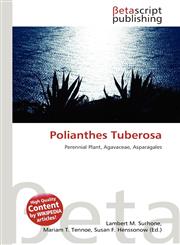 Polianthes Tuberosa,6133180226,9786133180222