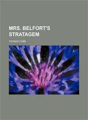 Mrs. Belfort's stratagem,1151091510,9781151091512