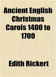 Ancient English Christmas Carols 1400 to 1700,1151735264,9781151735263
