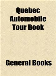 Quebec Automobile Tour Book,1153112043,9781153112048