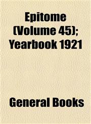 Epitome (Volume 45); Yearbook 1921,1152896865,9781152896864