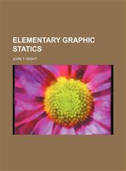 Elementary graphic statics,1152645552,9781152645554