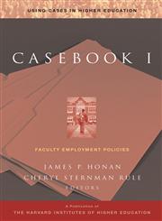 Casebook 1: Faculty Employment Policies Faculty Employment Policies,078795392X,9780787953928