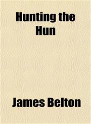 Hunting the Hun,1154018822,9781154018820