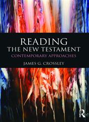 Reading the New Testament Contemporary Approaches,0415485312,9780415485319