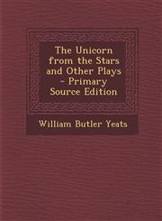 Unicorn from the Stars and Other Plays,1287388086,9781287388081