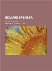 Edmund Spenser; a critical study,1154305023,9781154305029