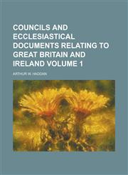 Councils and Ecclesiastical Documents Relating to Great Britain and Ireland (Volume 2),1152008609,9781152008601