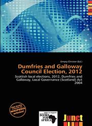 Dumfries and Galloway Council Election, 2012,6201203702,9786201203709