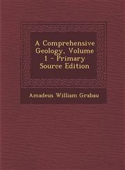 Comprehensive Geology, Volume 1 Vol. 1,1287617719,9781287617716