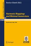 Harmonic Mappings and Minimal Immersion Lectures given at the 1st 1984 Session of the Centro Internationale Matematico Estivo (C.I.M.E.) held at Montecatini, Italy, June 24-July 3, 1984,354016040X,9783540160403
