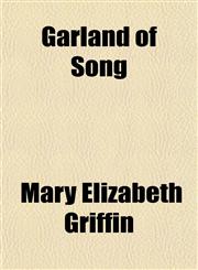 Garland of Song,1152257668,9781152257665