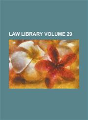 Law Library Volume 29,1230068988,9781230068985