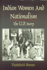 Indian Women and Nationalism The U.P. Story 1st Edition,8124109397,9788124109397