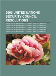 2000 United Nations Security Council resolutions United Nations Security Council Resolution 1295,1232557382,9781232557388