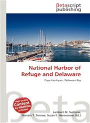 National Harbor of Refuge and Delaware,613621055X,9786136210551