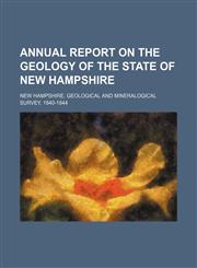 Annual Report on the Geology of the State of New Hampshire,1236662989,9781236662989