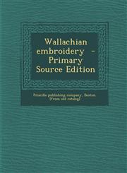 Wallachian Embroidery - Primary Source Edition,1293777471,9781293777473
