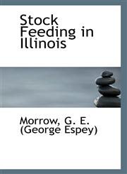 Stock Feeding in Illinois,1113137290,9781113137296