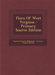 Flora of West Virginia - Primary Source Edition,1293550612,9781293550618