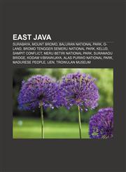 East Java Surabaya, Mount Bromo, Baluran National Park, G-Land, Bromo Tengger Semeru National Park, Kelud, Sampit conflict,1156994365,9781156994368