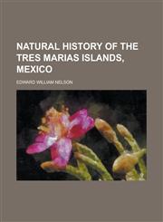 Natural History of the Tres Marias Islands, Mexico,1152678264,9781152678262