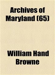 Archives of Maryland (65),1155049691,9781155049694