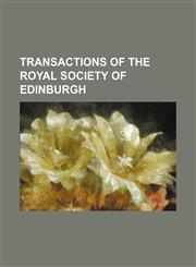 Transactions of the Royal Society of Edinburgh,1154114988,9781154114980