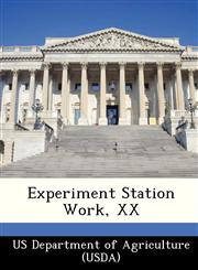 Experiment Station Work, XX,1249172225,9781249172222