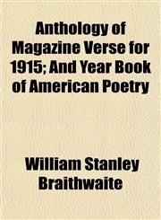 Anthology of Magazine Verse for 1915; And Year Book of American Poetry,1153287188,9781153287180