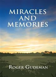 Miracles and Memories,1630041319,9781630041311