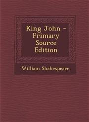 King John - Primary Source Edition,1294166662,9781294166665
