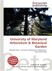 University of Maryland Arboretum & Botanical Garden,6135251791,9786135251791