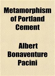 Metamorphism of Portland Cement,1152786261,9781152786264